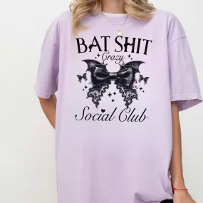 Bat Shit Crazy Social Club Shirt Comfort Colors