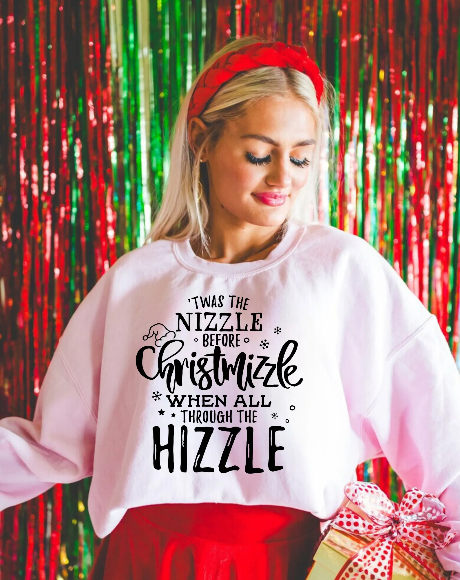 Twas The Nizzle Before Chrismizzle Sweatshirt